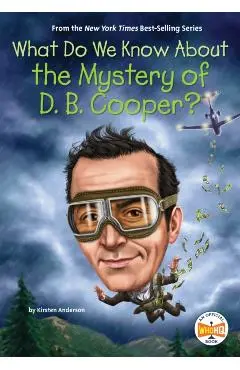 What Do We Know about the Mystery of D. B. Cooper? - Kirsten Anderson