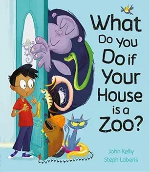 What Do You Do if Your House is a Zoo?, Paperback/Steph Laberis