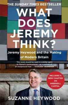 What Does Jeremy Think?. Jeremy Heywood and the Making of Modern Britain, Paperback/Suzanne Heywood