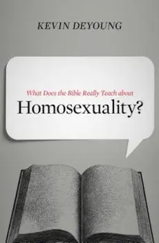 What Does the Bible Really Teach about Homosexuality', Paperback/Kevin DeYoung