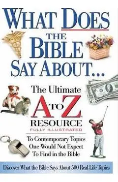 What Does the Bible Say About... - Thomas Nelson