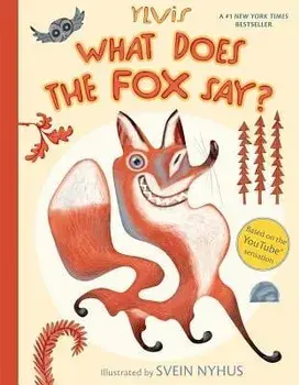 What Does the Fox Say', Hardcover/Ylvis