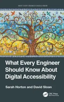 What Every Engineer Should Know About Digital Accessibility, Paperback/David Sloan