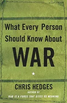 What Every Person Should Know about War, Paperback/Chris Hedges