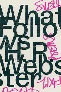 What Follows, Paperback/H. R. Webster