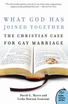 What God Has Joined Together: The Christian Case for Gay Marriage, Paperback/David G. Myers