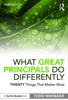 What Great Principals Do Differently: Twenty Things That Matter Most, Paperback/Todd Whitaker