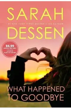 What Happened to Goodbye - Sarah Dessen