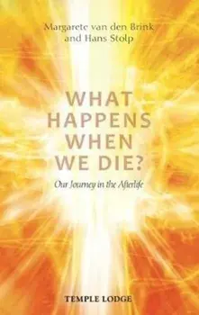 What Happens When We Die?. Our Journey in the Afterlife, Paperback/Hans Stolp