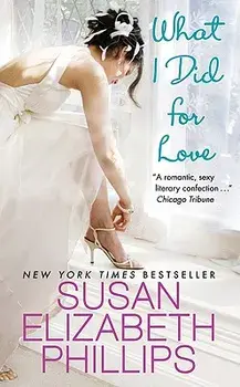 What I Did for Love/Susan Elizabeth Phillips