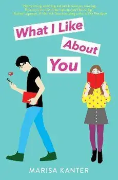 What I Like about You, Paperback/Marisa Kanter