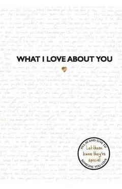 What I Love About You -