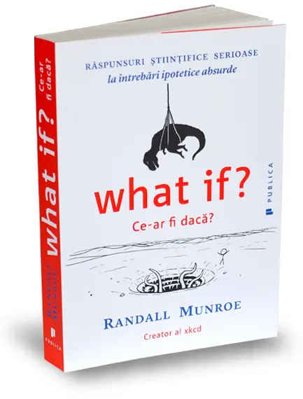 What if? Ce-ar fi dacă?