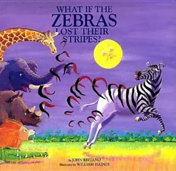 What If the Zebras Lost Their Stripes', Hardcover/John Reitano