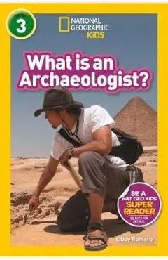 What is an Archaeologist? (L3) -