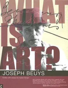 What Is Art?: Conversations with Joseph Beuys, Paperback/Joseph Beuys