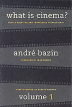What Is Cinema? Volume I, Paperback/Andre Bazin