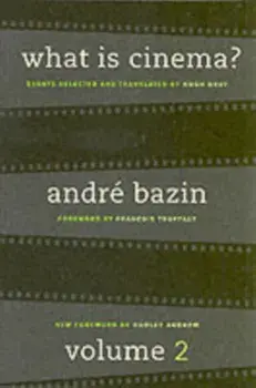 What Is Cinema? Volume II, Paperback/Andre Bazin