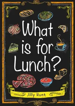What is for Lunch? (Set 07), Paperback/Jilly Hunt