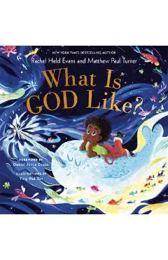 What Is God Like? - Rachel Held Evans