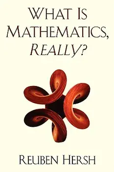 What Is Mathematics, Really?, Paperback/Reuben Hersh