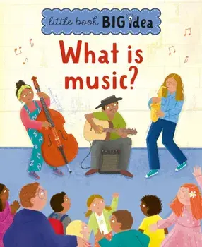 What is music?, Hardback/Noodle Juice