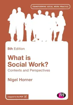 What is Social Work?. Contexts and Perspectives, Paperback/Nigel Horner