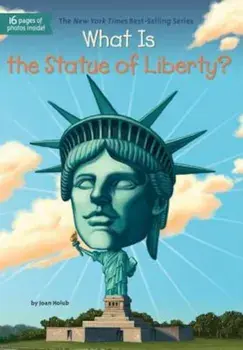 What Is the Statue of Liberty', Paperback/Joan Holub