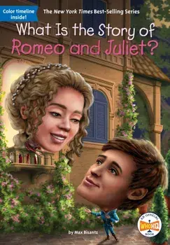 What Is the Story of Romeo and Juliet?, Paperback/Who HQ