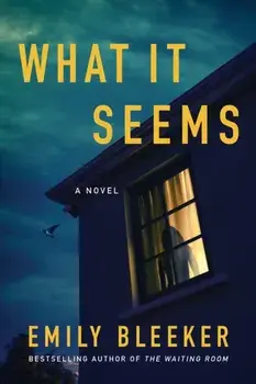 What It Seems, Paperback/Emily Bleeker