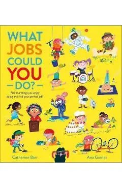 What Jobs Could You Do? - Catherine Barr
