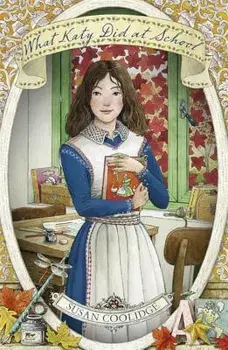 What Katy Did at School, Paperback/Susan Coolidge