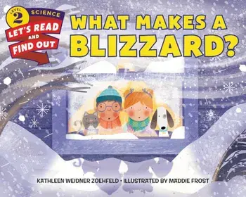 What Makes a Blizzard', Paperback/Kathleen Weidner Zoehfeld