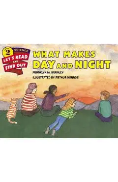 What Makes Day and Night - Franklyn M. Branley