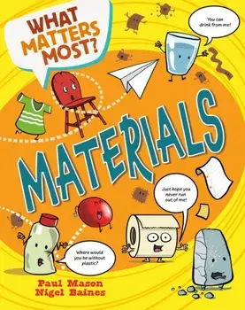 What Matters Most?: Materials, Hardback/Paul Mason