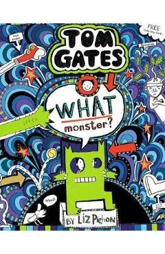 What Monster? (Tom Gates #15) (PB) - Liz Pichon