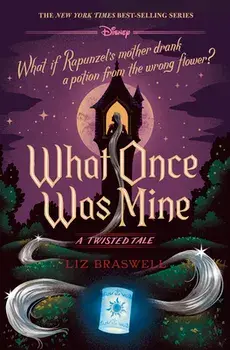 What Once Was Mine: A Twisted Tale, Hardcover/Liz Braswell