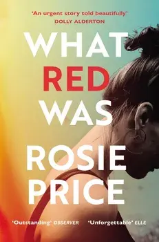 What Red Was/Rosie Price