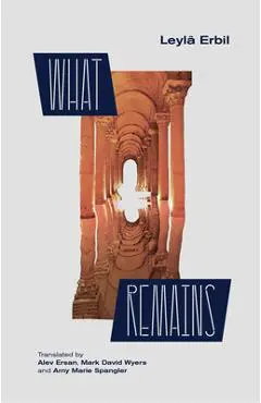 What Remains - Leylâ Erbil