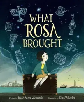 What Rosa Brought, Hardback/Jacob Sager Weinstein