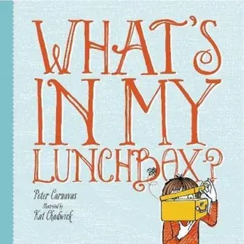 What's In My Lunchbox?, Paperback/Peter Carnavas