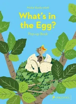 What's in the Egg?: Pop-Up Book, Hardback/,Maike Biederstadt