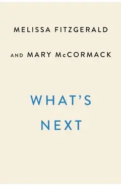 What's Next: A Backstage Pass to the West Wing, Its Cast and Crew, and Its Enduring Legacy of Service - Melissa Fitzgerald