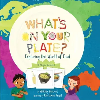 What's on Your Plate?. Exploring the World of Food, Paperback/***