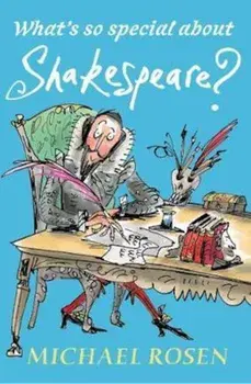 What's So Special About Shakespeare', Paperback/Michael Rosen