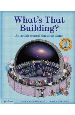 What's That Building?: An Architectural Guessing Game - Rebecca Donnelly