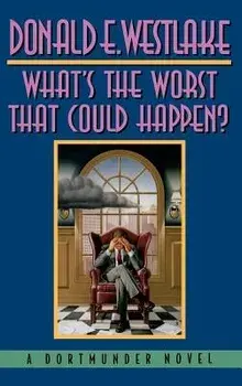 What's the Worst That Could Happen?, Hardcover/Donald E. Westlake