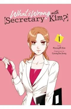 What's Wrong with Secretary Kim?, Vol. 1 - Myeongmi Kim