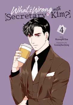 What's Wrong with Secretary Kim?, Vol. 4, Paperback/GyeongYun Jeong