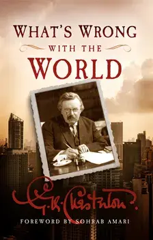 What's Wrong with the World, Paperback/G. K. Chesterton